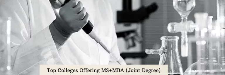 Best Colleges Offering MS-MBA Joint Degrees