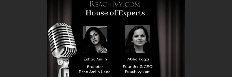 House of Experts Ep 43: Vibha Kagzi in conversation with Eshaa Amiin, Celebrity stylist